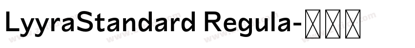 LyyraStandard Regula字体转换 LyyraStandard Regula字体转换
